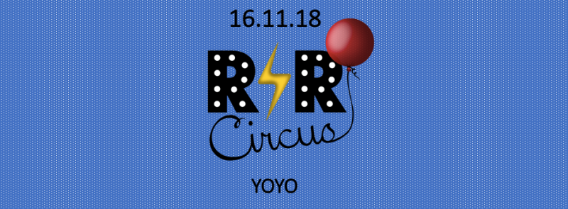 Rock’n Roll Circus ✮ vendredi 16 novembre ✮ YOYO