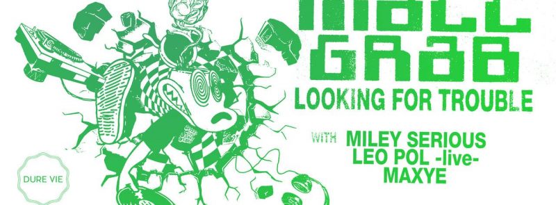 Mall Grab: Looking For Trouble Tour – Miley Serious, Leo Pol